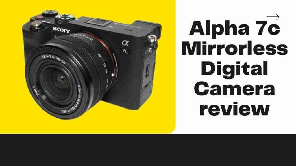 Alpha 7C Mirrorless Digital