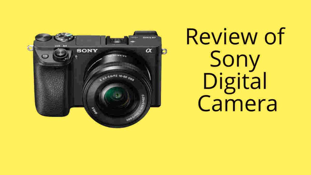 Review of Sony Digital Camera