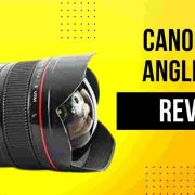 Canon wide angle lens review