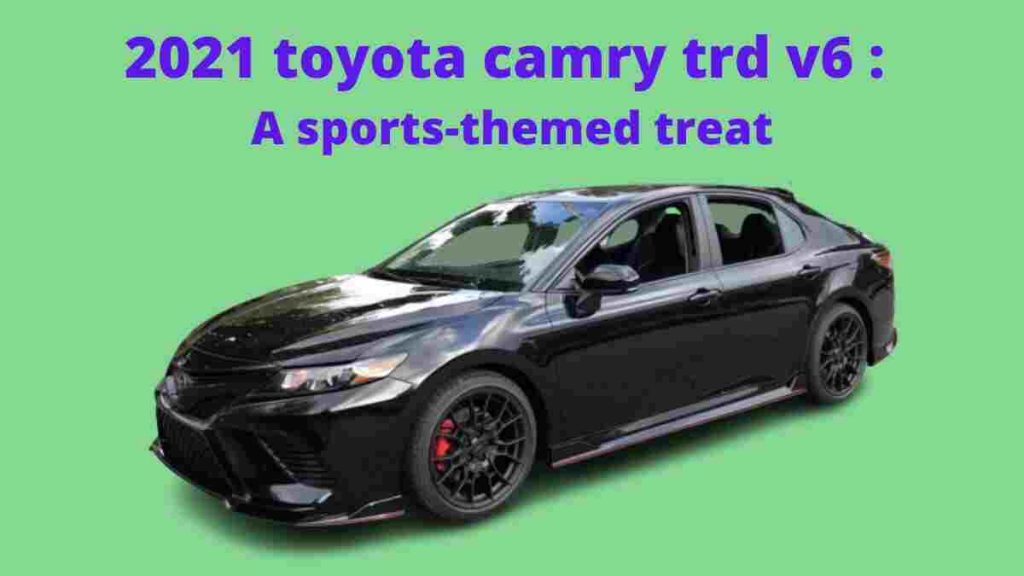 2021 Toyota Camry TRD V6