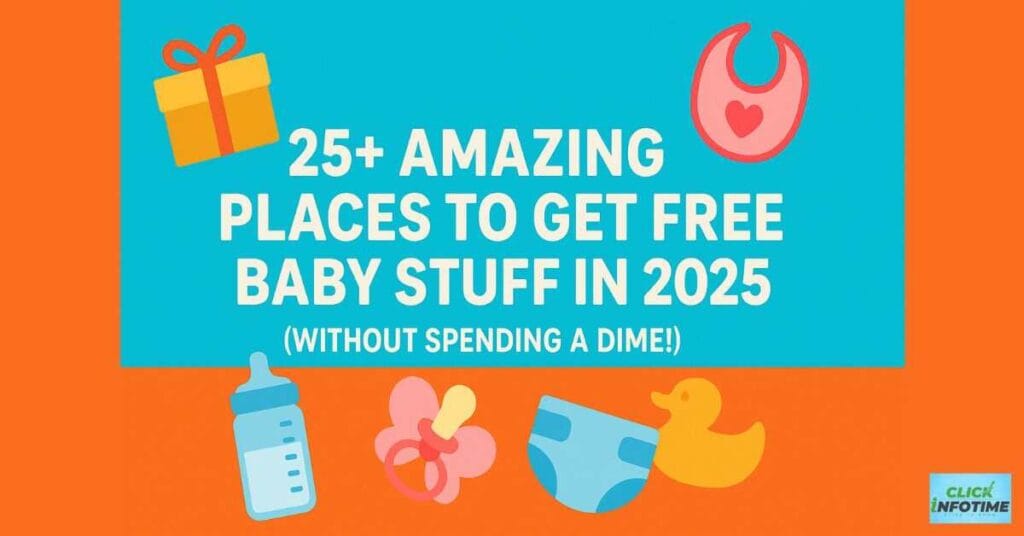 25+ Amazing Places to Get Free Baby Stuff in 2025 (Without Spending a Dime!)