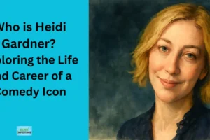 Heidi Gardner